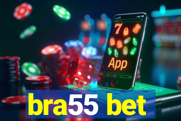 bra55 bet